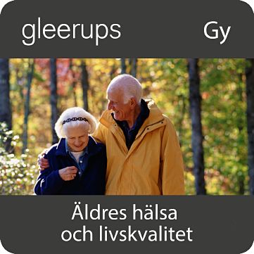 Äldres hälsa och livskvalitet, digital, elevlic. 12 mån-Digitala böcker-Gleerups Utbildning AB-peaceofhome.se