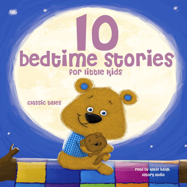 10 Bedtime Stories for Little Kids – Ljudbok – Laddas ner-Digitala böcker-Axiell-peaceofhome.se