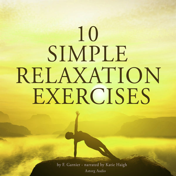 10 Simple Relaxation Exercises – Ljudbok – Laddas ner-Digitala böcker-Axiell-peaceofhome.se