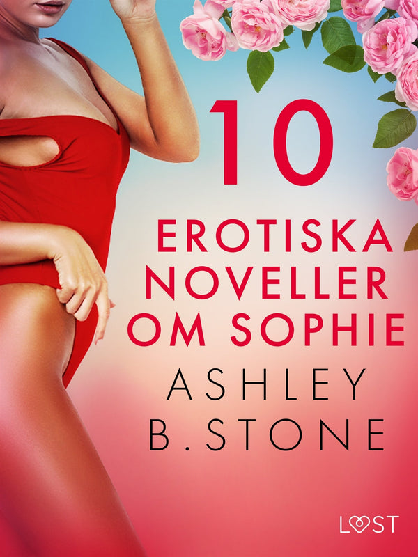 10 erotiska noveller om Sophie – E-bok – Laddas ner-Digitala böcker-Axiell-peaceofhome.se