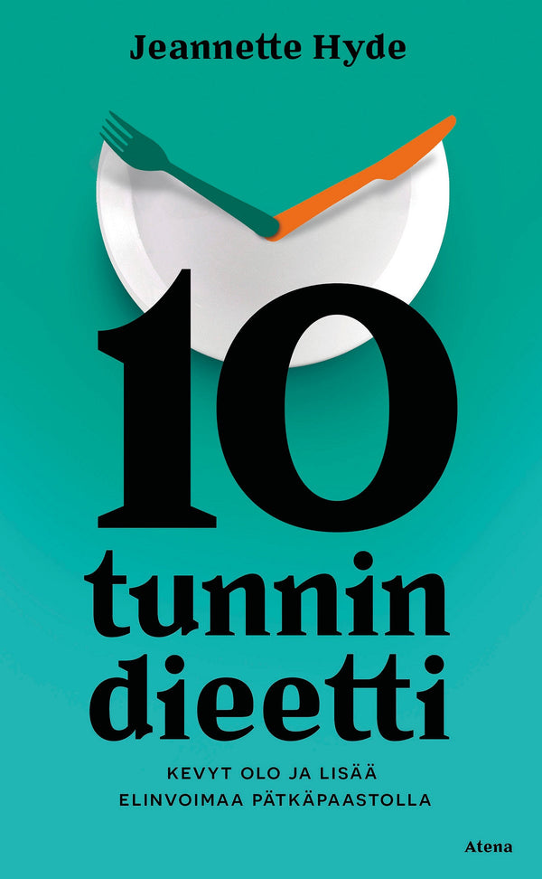 10 tunnin dieetti – E-bok – Laddas ner-Digitala böcker-Axiell-peaceofhome.se