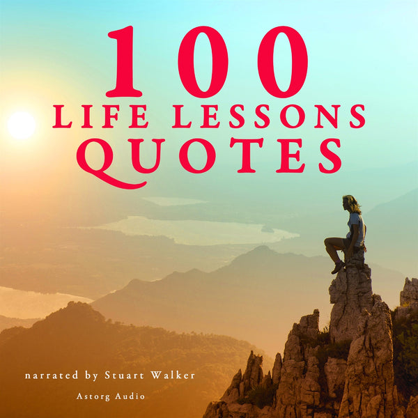 100 Life Lesson Quotes – Ljudbok – Laddas ner-Digitala böcker-Axiell-peaceofhome.se