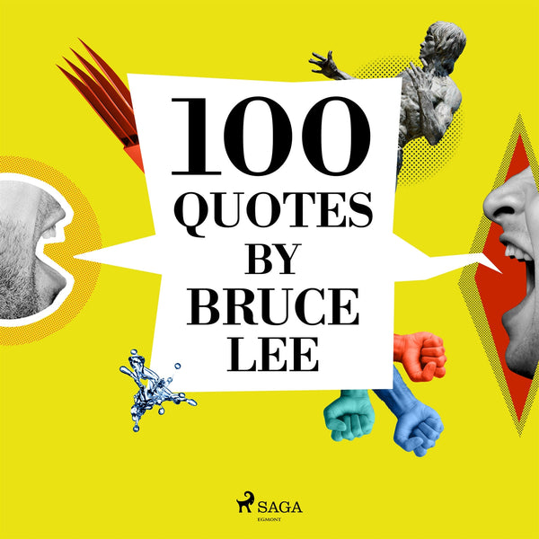 100 Quotes by Bruce Lee – Ljudbok – Laddas ner-Digitala böcker-Axiell-peaceofhome.se