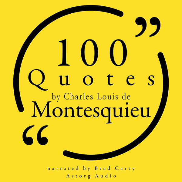 100 Quotes by Charles Louis de Montesquieu – Ljudbok – Laddas ner-Digitala böcker-Axiell-peaceofhome.se