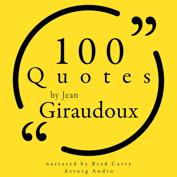 100 Quotes by Jean Giraudoux – Ljudbok – Laddas ner-Digitala böcker-Axiell-peaceofhome.se