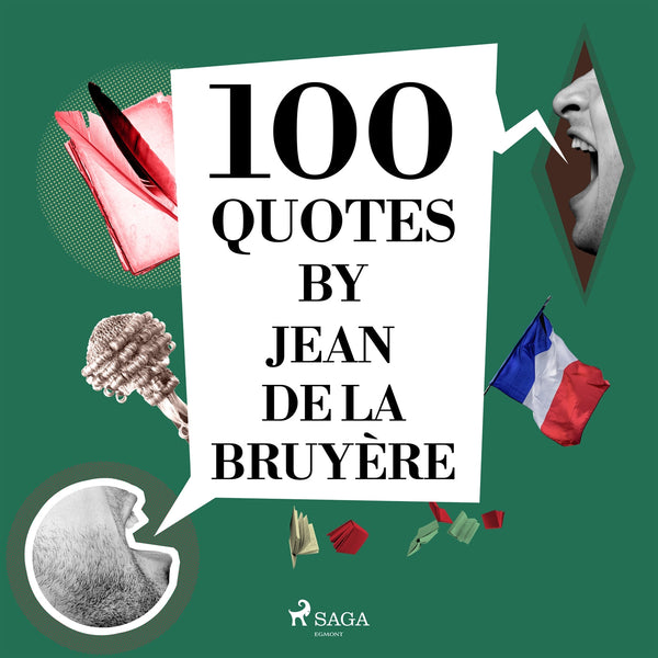 100 Quotes by Jean de la Bruyère – Ljudbok – Laddas ner-Digitala böcker-Axiell-peaceofhome.se