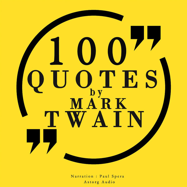 100 Quotes by Mark Twain – Ljudbok – Laddas ner-Digitala böcker-Axiell-peaceofhome.se