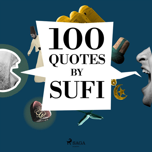 100 Quotes by Sufi Quotes – Ljudbok – Laddas ner-Digitala böcker-Axiell-peaceofhome.se