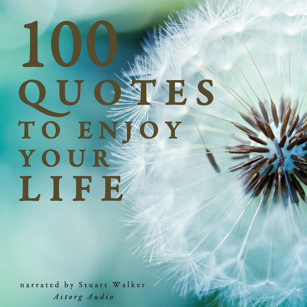 100 Quotes to Enjoy your Life – Ljudbok – Laddas ner-Digitala böcker-Axiell-peaceofhome.se