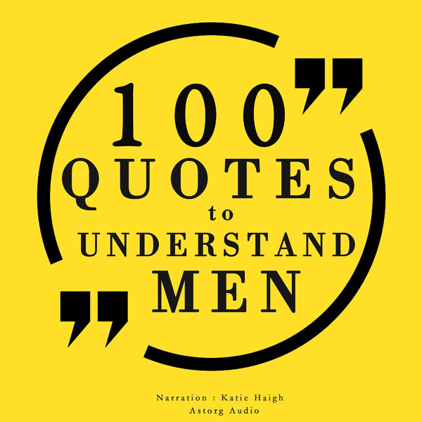 100 Quotes to Understand Men – Ljudbok – Laddas ner-Digitala böcker-Axiell-peaceofhome.se