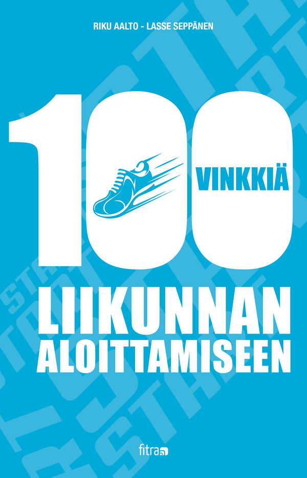 100 vinkkiä liikunnan aloittamiseen – E-bok – Laddas ner-Digitala böcker-Axiell-peaceofhome.se