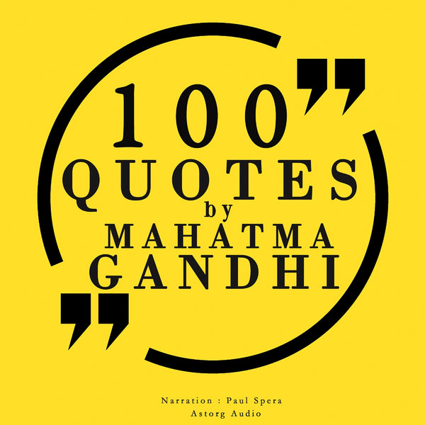 100 Quotes by Mahatma Gandhi – Ljudbok – Laddas ner