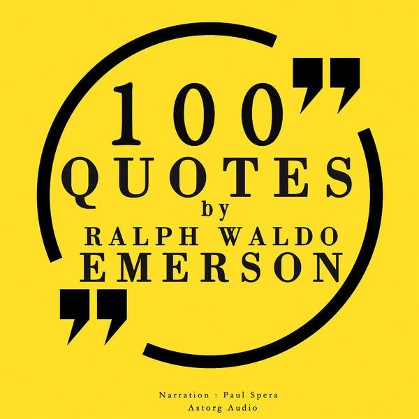 100 Quotes by Ralph Waldo Emerson – Ljudbok – Laddas ner