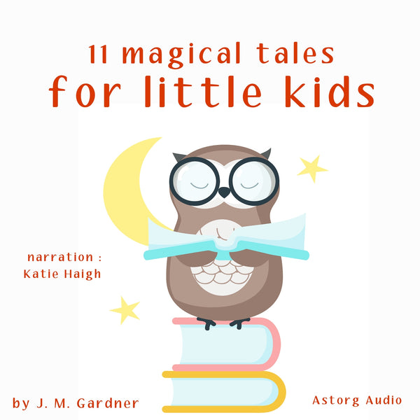 11 Magical Tales for Little Kids – Ljudbok – Laddas ner-Digitala böcker-Axiell-peaceofhome.se