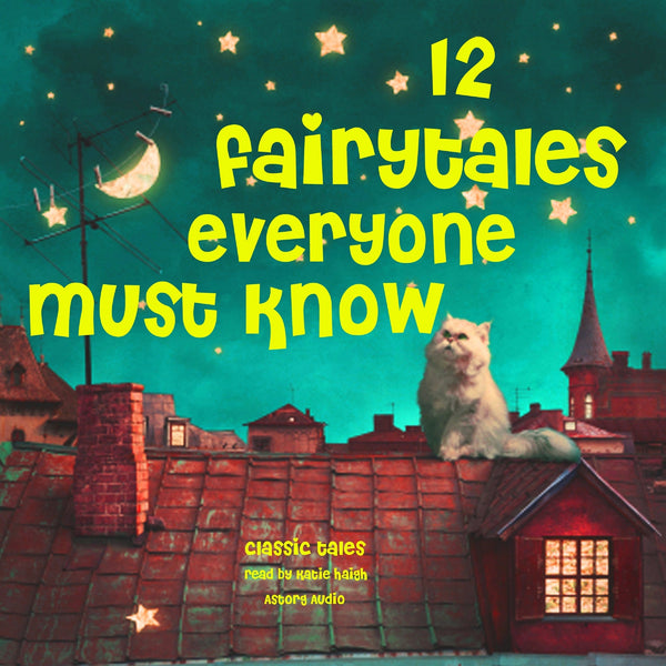 12 Fairy Tales Everyone Must Know – Ljudbok – Laddas ner-Digitala böcker-Axiell-peaceofhome.se