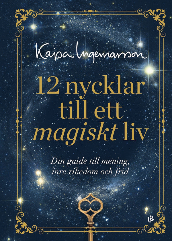 12 nycklar till ett magiskt liv – E-bok – Laddas ner-Digitala böcker-Axiell-peaceofhome.se