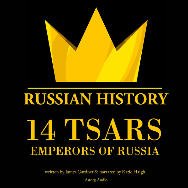 14 Russian Tsars, Russian History – Ljudbok – Laddas ner-Digitala böcker-Axiell-peaceofhome.se