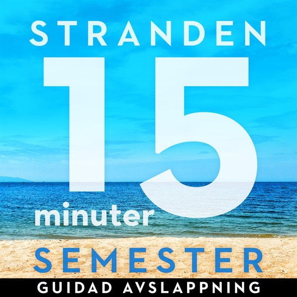 15 minuter semester - STRANDEN – Ljudbok – Laddas ner-Digitala böcker-Axiell-peaceofhome.se