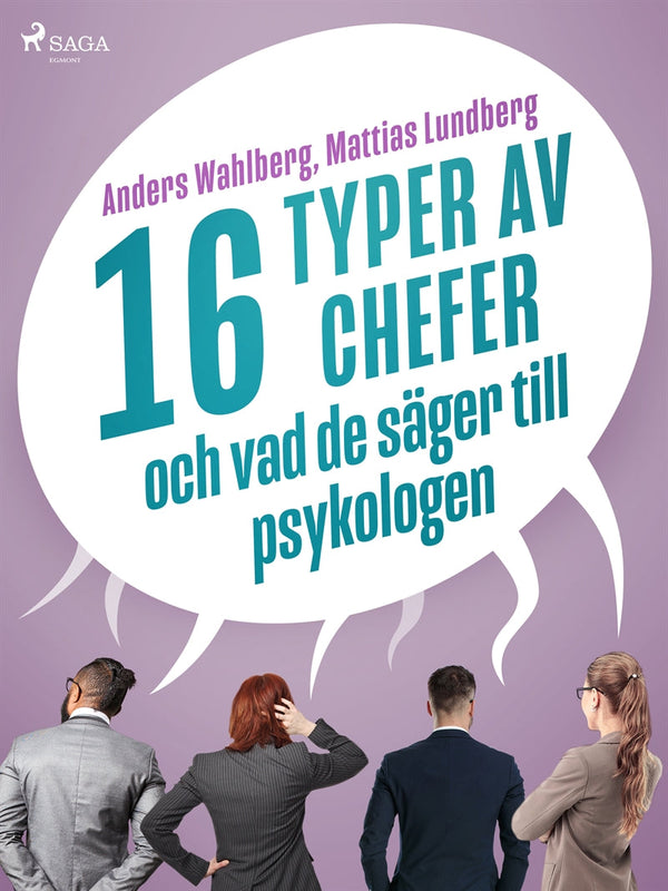 16 typer av chefer - och vad de säger till psykologen – E-bok – Laddas ner-Digitala böcker-Axiell-peaceofhome.se