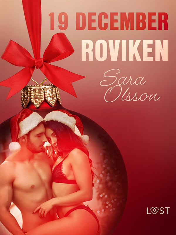 19 december: Roviken - en erotisk julkalender – E-bok – Laddas ner-Digitala böcker-Axiell-peaceofhome.se