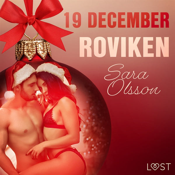 19 december: Roviken - en erotisk julkalender – Ljudbok – Laddas ner-Digitala böcker-Axiell-peaceofhome.se