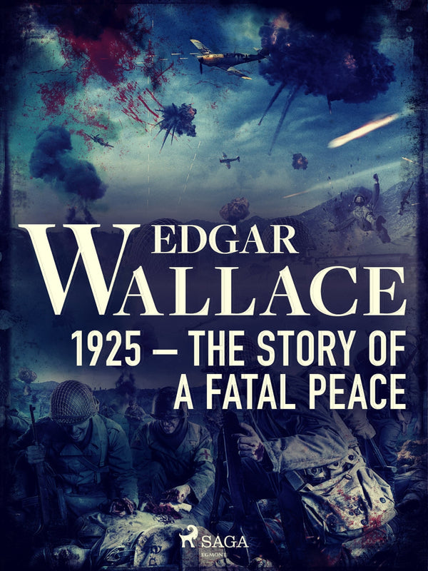 1925 – The Story of a Fatal Peace – E-bok – Laddas ner-Digitala böcker-Axiell-peaceofhome.se