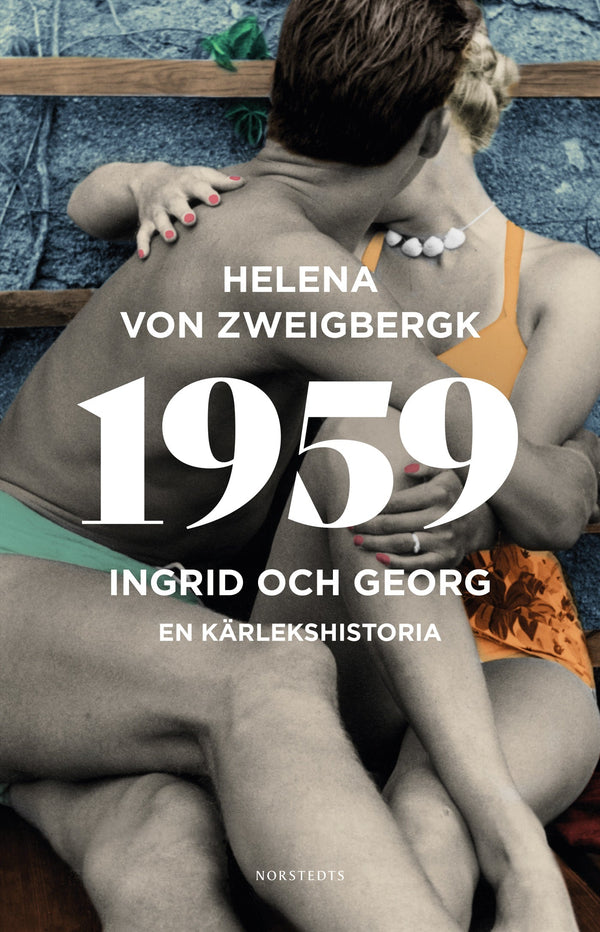 1959 : Ingrid och Georg - en kärlekshistoria – E-bok – Laddas ner-Digitala böcker-Axiell-peaceofhome.se