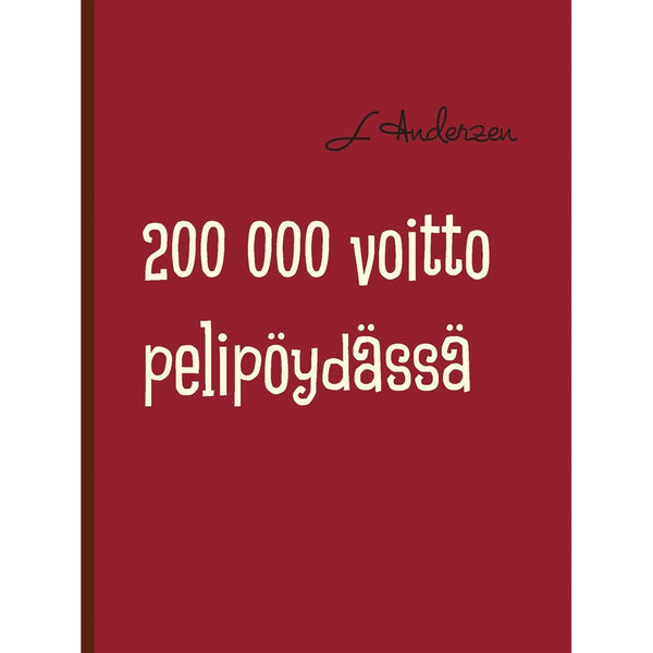 200 000 voitto pelipöydässä: Rulettia pelipöydässä ja elämässä – E-bok – Laddas ner-Digitala böcker-Axiell-peaceofhome.se