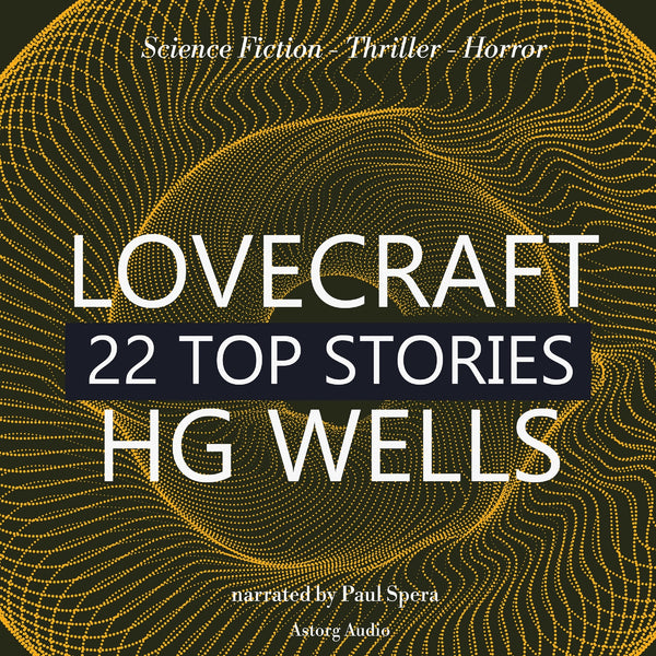 22 Top Stories of H. P. Lovecraft &amp; H. G. Wells – Ljudbok – Laddas ner-Digitala böcker-Axiell-peaceofhome.se