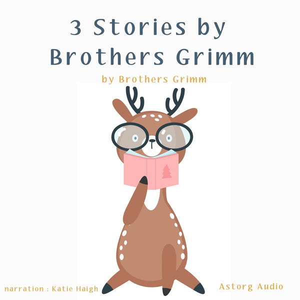 3 Stories by Brothers Grimm – Ljudbok – Laddas ner-Digitala böcker-Axiell-peaceofhome.se