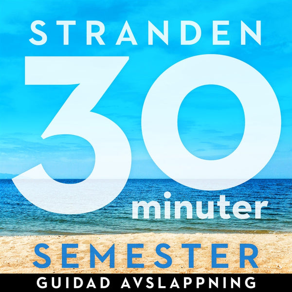 30 minuter semester- STRANDEN – Ljudbok – Laddas ner-Digitala böcker-Axiell-peaceofhome.se