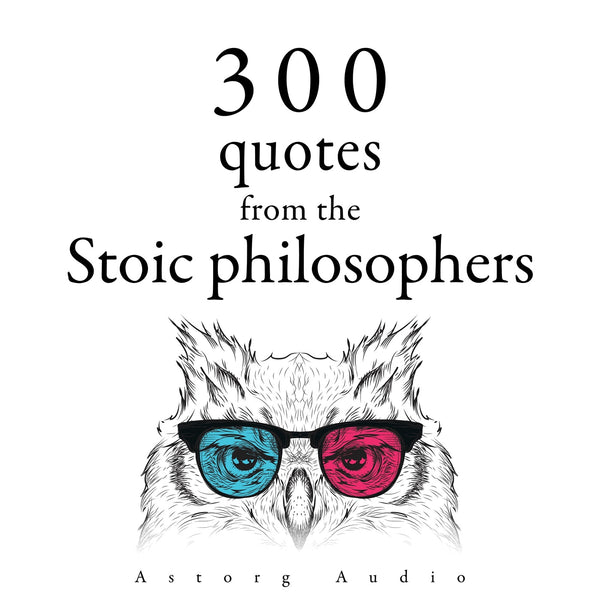 300 Quotations from the Stoic Philosophers – Ljudbok – Laddas ner-Digitala böcker-Axiell-peaceofhome.se