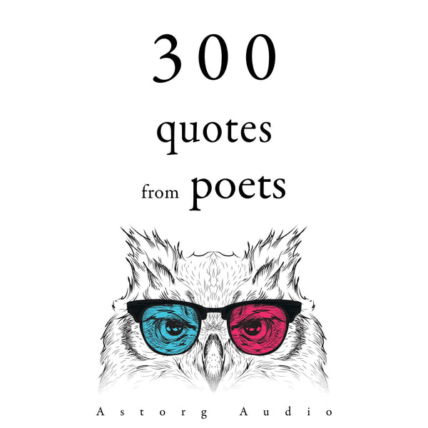 300 Quotes from Poets – Ljudbok – Laddas ner-Digitala böcker-Axiell-peaceofhome.se