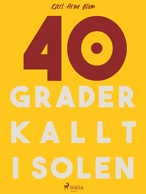 40 grader kallt i solen – E-bok – Laddas ner-Digitala böcker-Axiell-peaceofhome.se