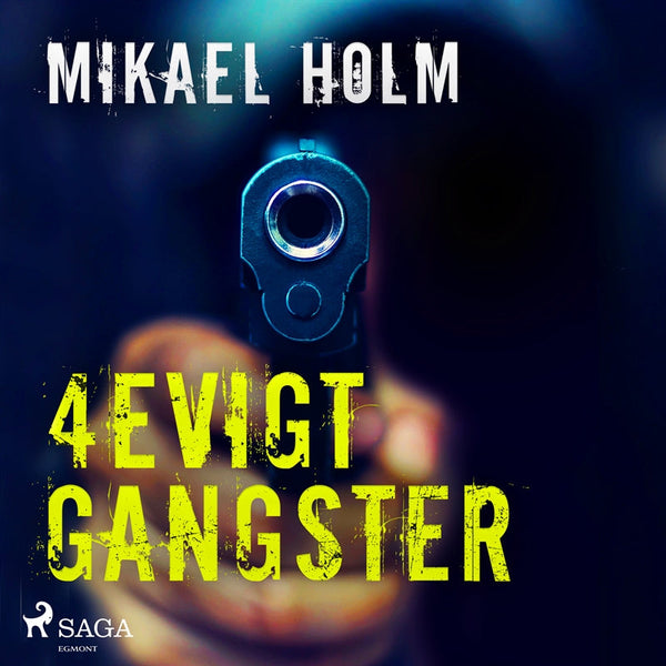 4evigt Gangster – Ljudbok – Laddas ner-Digitala böcker-Axiell-peaceofhome.se