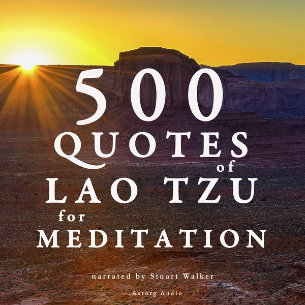 500 Quotes of Lao Tsu for Meditation – Ljudbok – Laddas ner-Digitala böcker-Axiell-peaceofhome.se