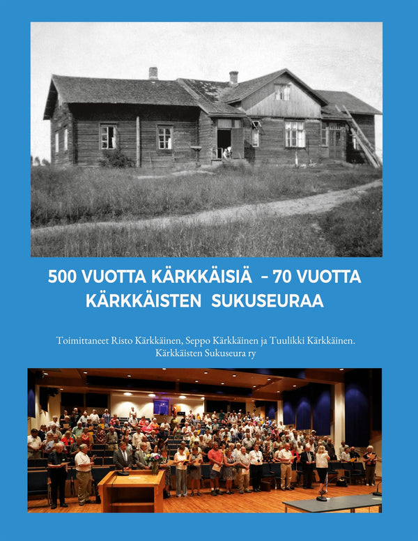 500 vuotta Kärkkäisiä - 70 vuotta Kärkkäisten sukuseuraa – E-bok – Laddas ner-Digitala böcker-Axiell-peaceofhome.se