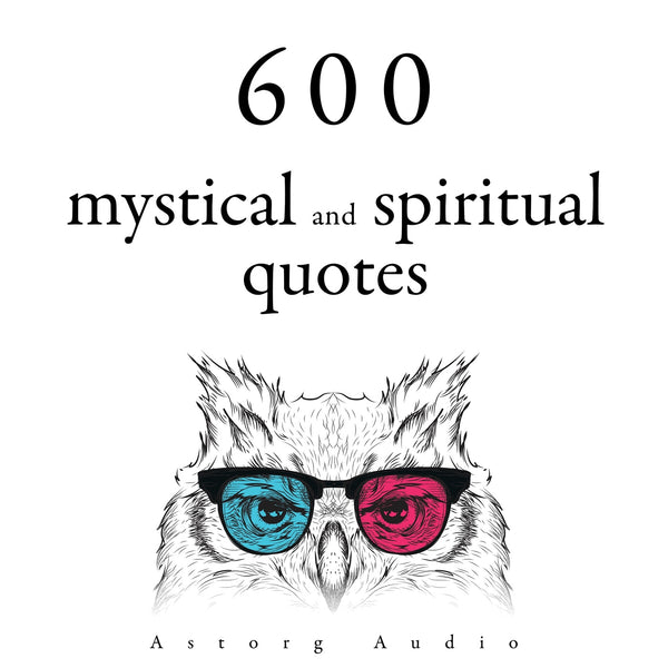 600 Mystical and Spiritual Quotations – Ljudbok – Laddas ner-Digitala böcker-Axiell-peaceofhome.se