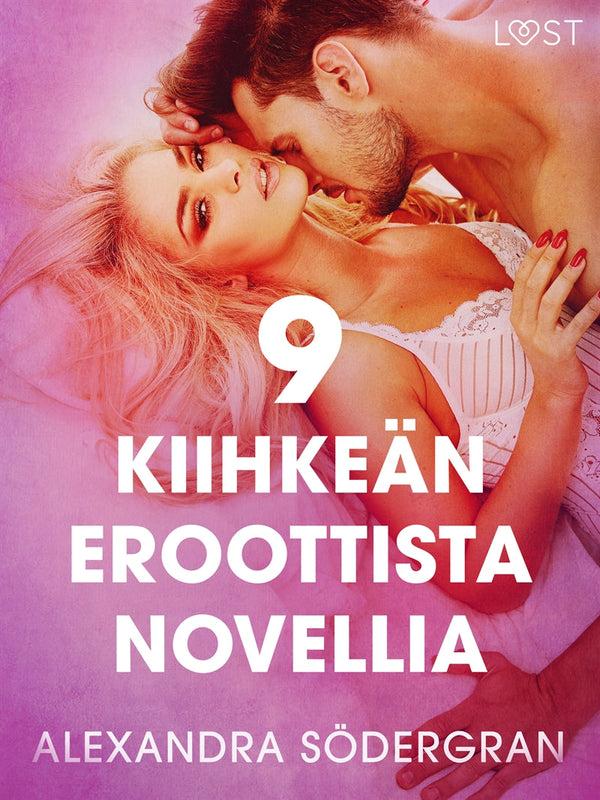 9 kiihkeän eroottista novellia Alexandra Södergranilta – E-bok – Laddas ner-Digitala böcker-Axiell-peaceofhome.se