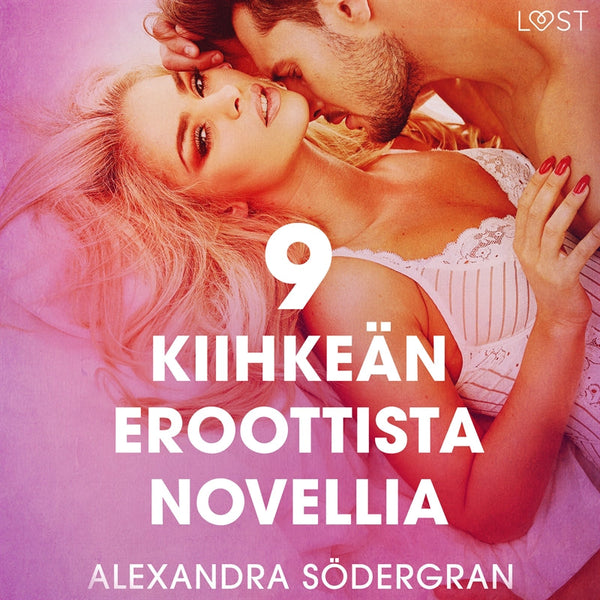 9 kiihkeän eroottista novellia Alexandra Södergranilta – Ljudbok – Laddas ner-Digitala böcker-Axiell-peaceofhome.se