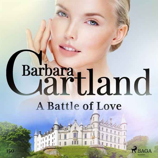A Battle of Love (Barbara Cartland's Pink Collection 150) – Ljudbok – Laddas ner-Digitala böcker-Axiell-peaceofhome.se