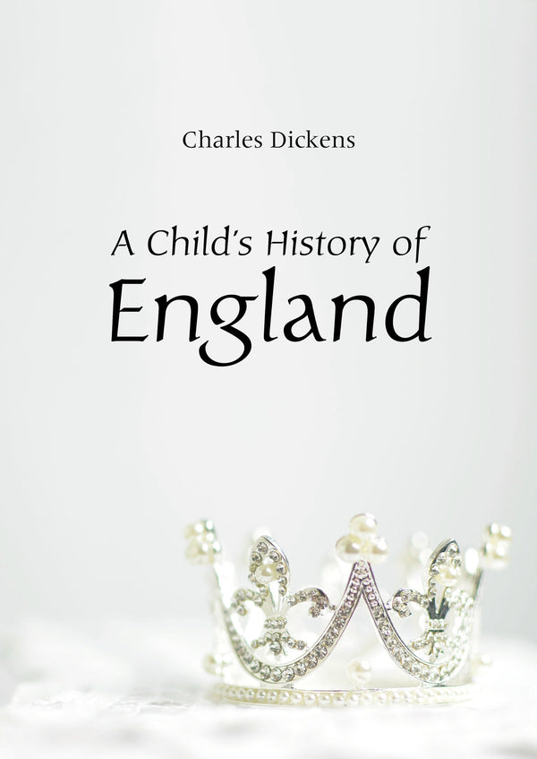 A Child's History of England – E-bok – Laddas ner-Digitala böcker-Axiell-peaceofhome.se