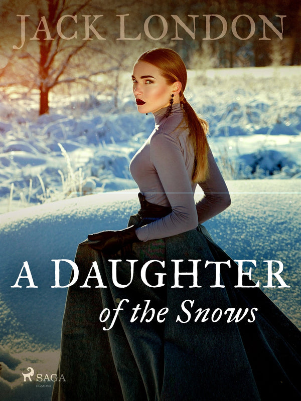 A Daughter of the Snows – E-bok – Laddas ner-Digitala böcker-Axiell-peaceofhome.se