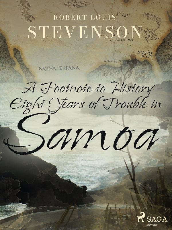 A Footnote to History - Eight Years of Trouble in Samoa – E-bok – Laddas ner-Digitala böcker-Axiell-peaceofhome.se