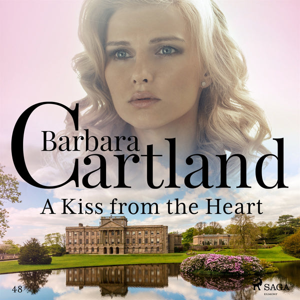 A Kiss from the Heart (Barbara Cartland's Pink Collection 48) – Ljudbok – Laddas ner-Digitala böcker-Axiell-peaceofhome.se