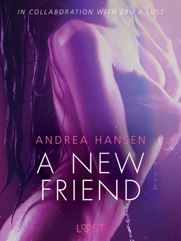 A New Friend - erotic short story – E-bok – Laddas ner-Digitala böcker-Axiell-peaceofhome.se