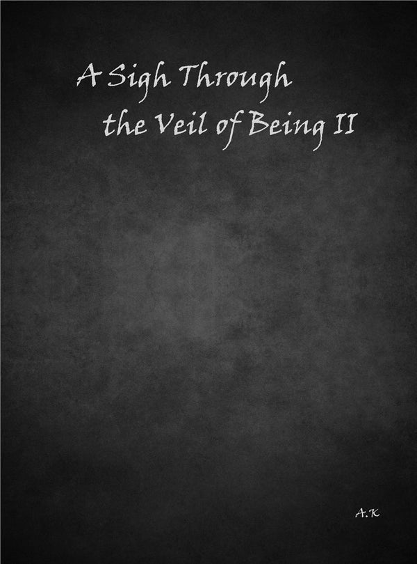 A Sigh Through the Veil of Being II – E-bok – Laddas ner-Digitala böcker-Axiell-peaceofhome.se