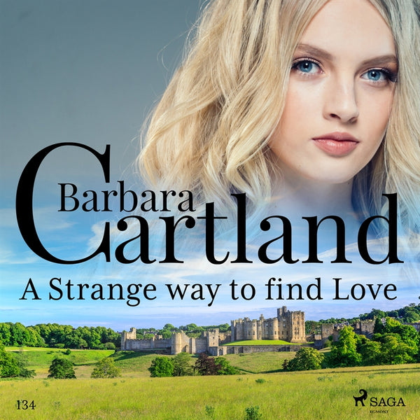 A Strange Way to Find Love (Barbara Cartland's Pink Collection 134) – Ljudbok – Laddas ner-Digitala böcker-Axiell-peaceofhome.se
