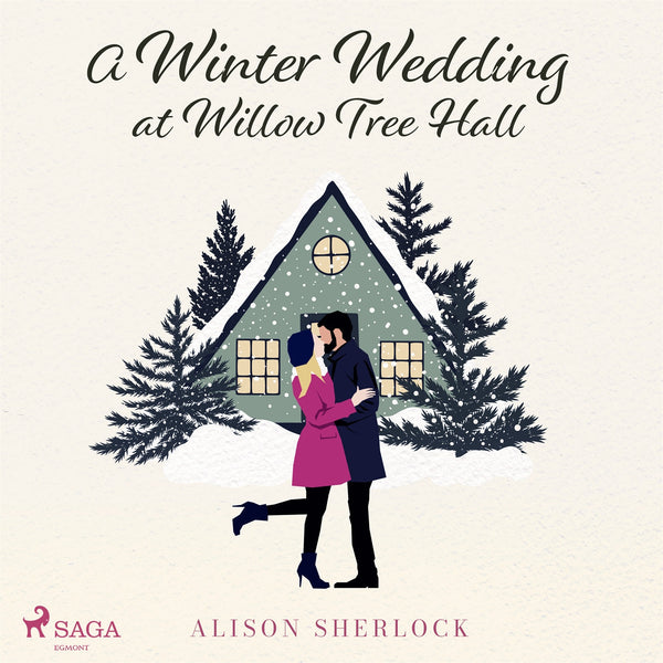 A Winter Wedding at Willow Tree Hall – Ljudbok – Laddas ner-Digitala böcker-Axiell-peaceofhome.se