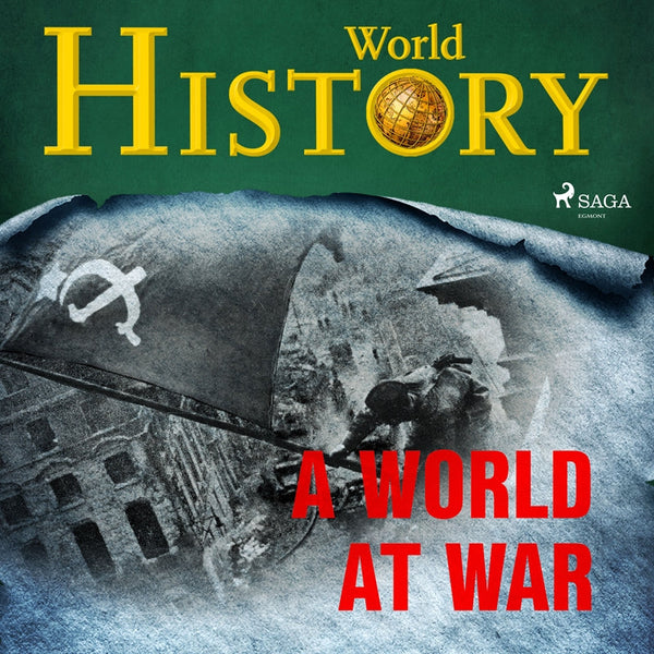 A World at War – Ljudbok – Laddas ner-Digitala böcker-Axiell-peaceofhome.se